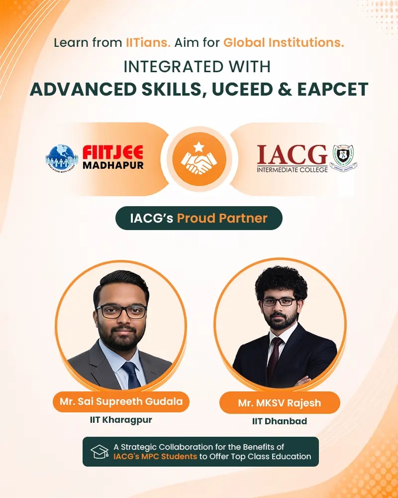 Learn from IITians — IACG and FIITJEE Madhapur partnership for MPC students